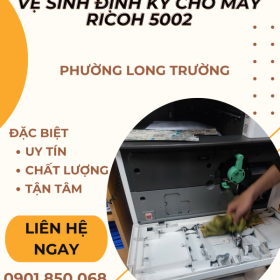Bảo Dưỡng, Vệ Sinh Máy Ricoh MP 5002 Tại Phường Long Trường