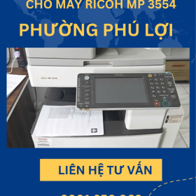 Dịch Vụ Bảo Trì Và Nạp Mực Ricoh MP 3554 Phường Phú Lợi Uy Tín 