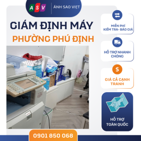Dịch Vụ Giám Định Máy Photo Tại Phường Phú Định - Ánh Sao Việt