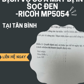 Dịch Vụ Sửa Máy In Ricoh MP5054 Bị Sọc Đen Uy Tín Tại Tân Bình