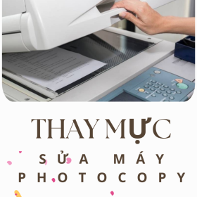 HOTLINE Sửa Máy Photocopy Phú Thọ Hòa! Nạp Mực Lập Tức – Kỹ Thuật Chuyên Nghiệp 