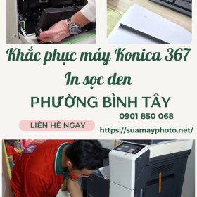 Hướng Dẫn Xử Lý Máy Konica 367 Bị In Sọc Đen Tại Bình Tây