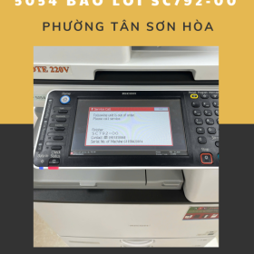Khắc Phục Triệt Để Lỗi SC 792 Ricoh 5054 Phường Tân Sơn Hòa