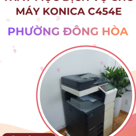 Nạp Mực Máy Konica Minolta bizhub C454e Phường Đông Hòa Giá Cạnh Tranh