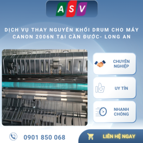 Thay Drum Canon 2006N Giá Tốt Tại Cần Đước Long An – Bảo Hành Dài